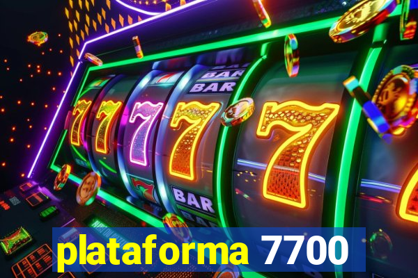 plataforma 7700